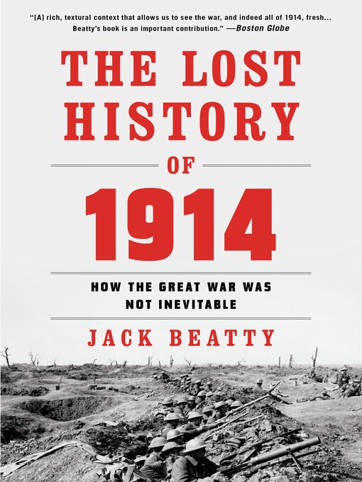 Title details for The Lost History of 1914 by Jack Beatty - Available